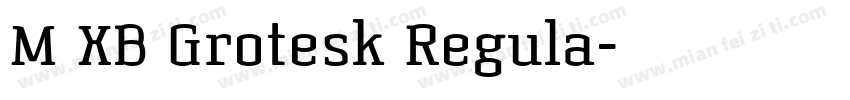 M XB Grotesk Regula字体转换